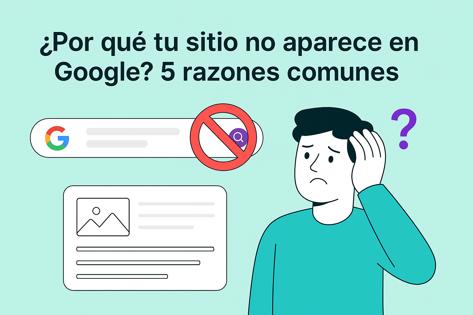 ¿Por qué tu sitio no aparece en Google?