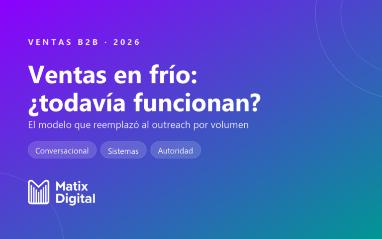 Ventas en frío en B2B: el modelo conversacional con sistemas y autoridad